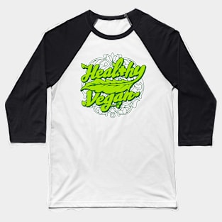 healthy vegan Baseball T-Shirt